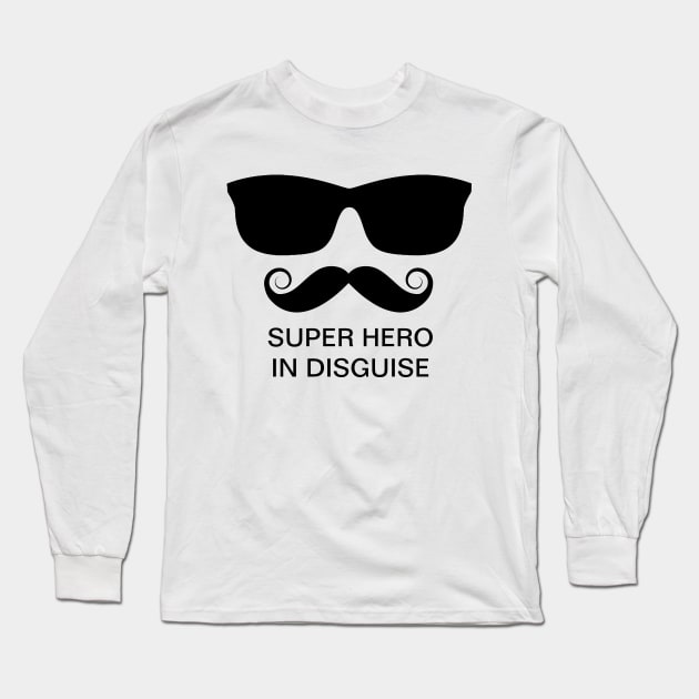 Funny Super Hero Disguise Long Sleeve T-Shirt by funnybones